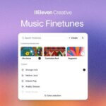 സ്വന്തം ശൈലിയിൽ പാട്ടുകൾ നിർമ്മിക്കാം; ഇലവൻ ലാബ്‌സിന്റെ ‘മ്യൂസിക് ഫൈൻട്യൂൺസ്’ എത്തി